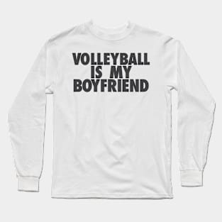 Volleyball Is My BF Long Sleeve T-Shirt